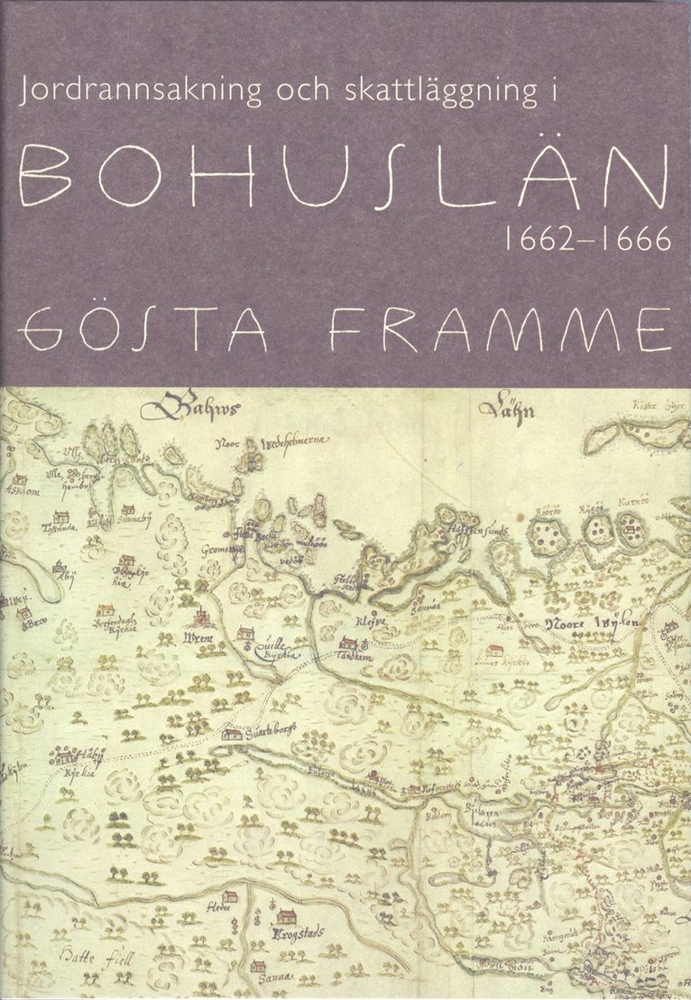 Jordrannsakning och skattläggning i Bohuslän 1662-1666 1