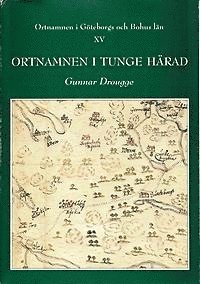 bokomslag Ortnamnen i Göteborgs och Bohus län 15. Ortnamnen i Tunge härad