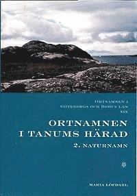 bokomslag Ortnamnen i Göteborgs och Bphus län. 19, Ortnamnen i Tanums härad. 2