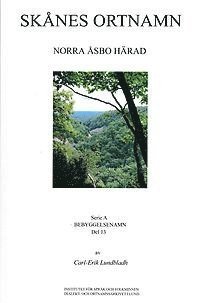 bokomslag Skånes ortnamn. Serie A. Bebyggelsenamn. Del 13. Norra Åsbo härad.