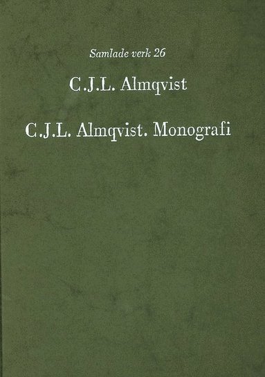 bokomslag C.J.L. Almqvist. Monografi