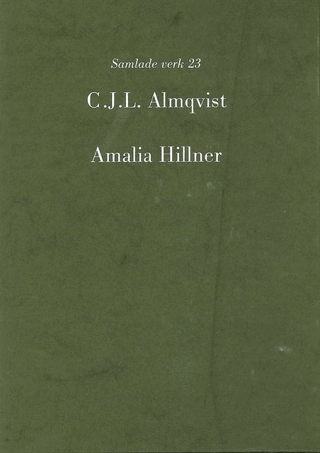 Carl Jonas Love Almqvist - Amalia Hillner, Inbunden
