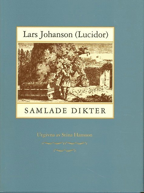 Lars Johanson (Lucidor) - Samlade dikter, Inbunden
