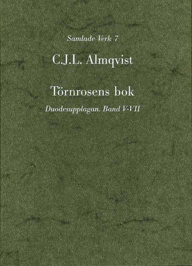 Carl Jonas Love Almqvist - Törnrosens bok : duodesupplagan, Bd 5-7, Inbunden