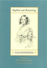 Sophie von Knorring - Illusionerna, Inbunden