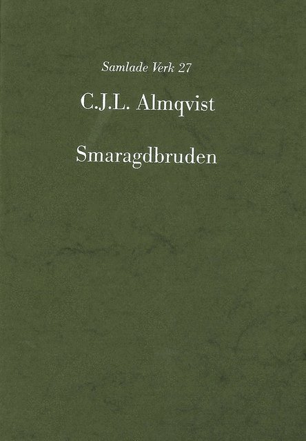Smaragdbruden : följderna af ett rikt nordiskt arf