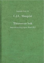 Carl Jonas Love Almqvist - Törnrosens bok : imperialoktavupplagan. Bd 3:1, Inbunden