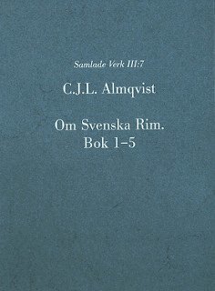 bokomslag Om Svenska Rim. Bok 1-5