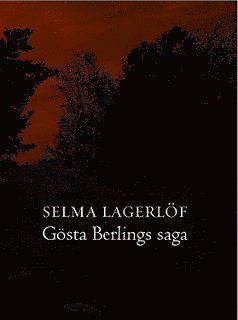 bokomslag Gösta Berlings saga