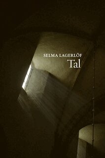 Selma Lagerlöf - Tal, Häftad