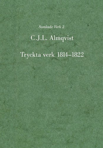 Carl Jonas Love Almqvist - Tryckta verk 1814 - 1822, Inbunden