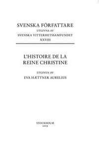 bokomslag L'histoire de La Reine Christine : text och kommentar