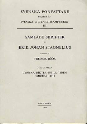 Erik Johan Stagnelius - Lyriska dikter intill tiden omkring 1818, Häftad