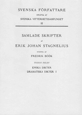Erik Johan Stagnelius - Episka dikter. Dramatiska dikter I, Häftad
