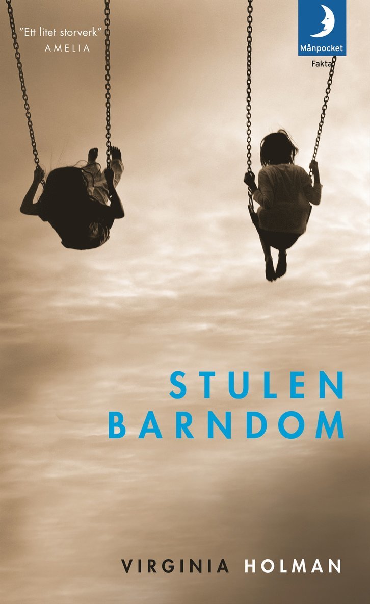 Virginia Holman - Stulen barndom : två systrars uppväxt med en schizofren mor, Pocket