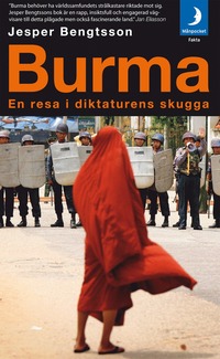 bokomslag Burma : en resa i diktaturens skugga