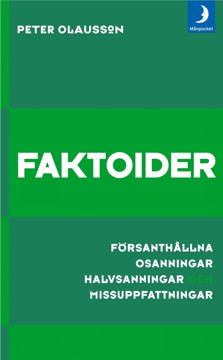 Peter Olausson - Faktoider : försanthållna osanningar, halvsanningar och missuppfattningar, Pocket