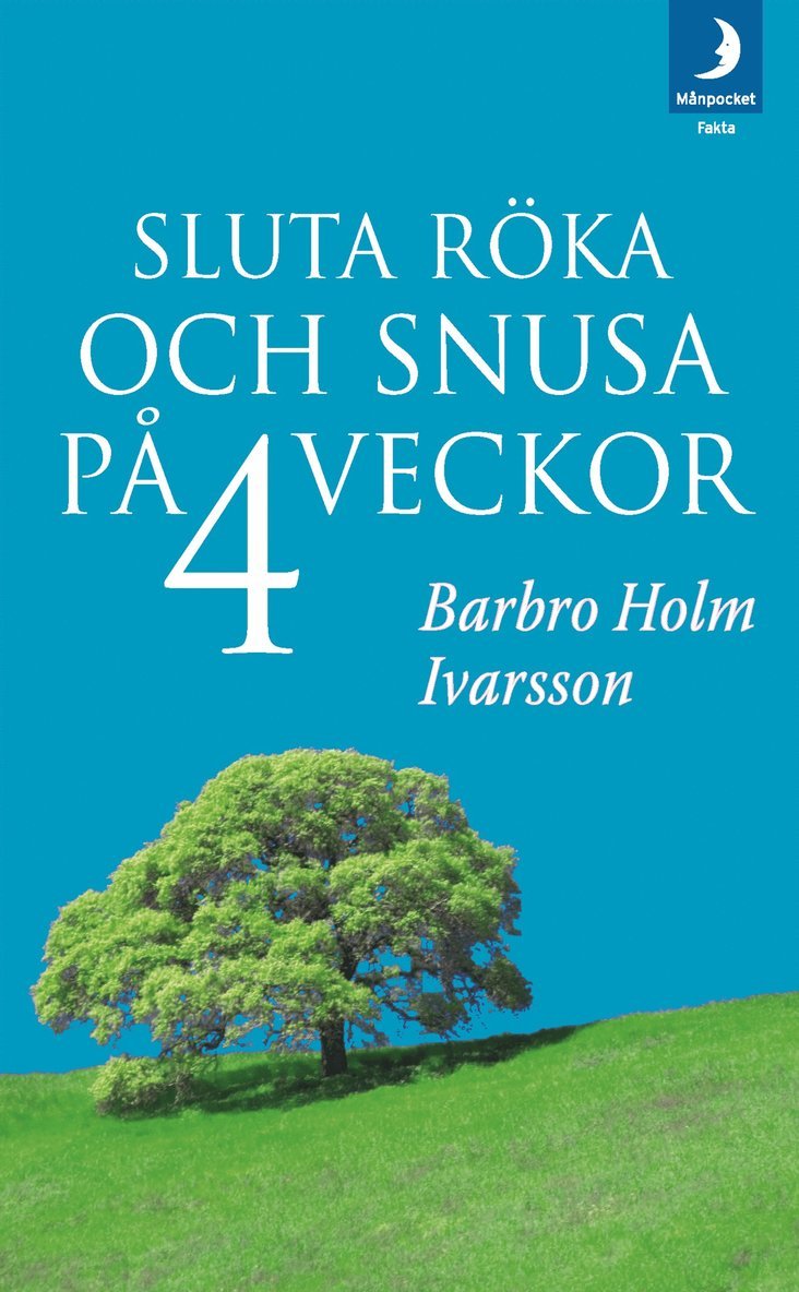 Barbro Holm Ivarsson - Sluta röka och snusa på 4 veckor, Pocket