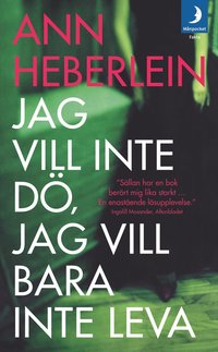 bokomslag Jag vill inte dö, jag vill bara inte leva