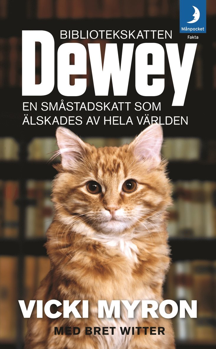Vicki Myron, Bret Witter - Bibliotekskatten Dewey : en småstadskatt som älskades av hela världen, Pocket
