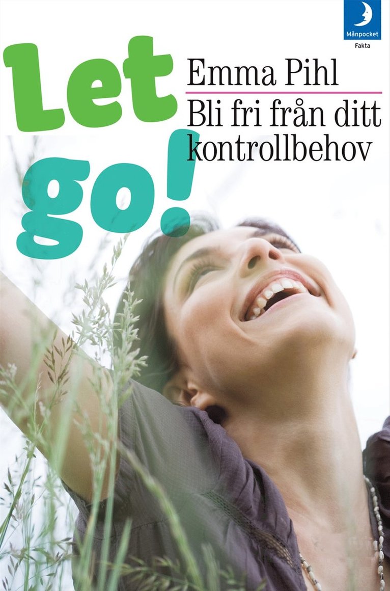 Emma Pihl - Let go! : bli fri från ditt kontrollbehov, Pocket