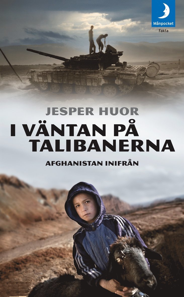 Jesper Huor - I väntan på talibanerna : Afghanistan inifrån, Pocket