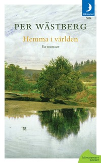 bokomslag Hemma i världen : en memoar (1966-1980)
