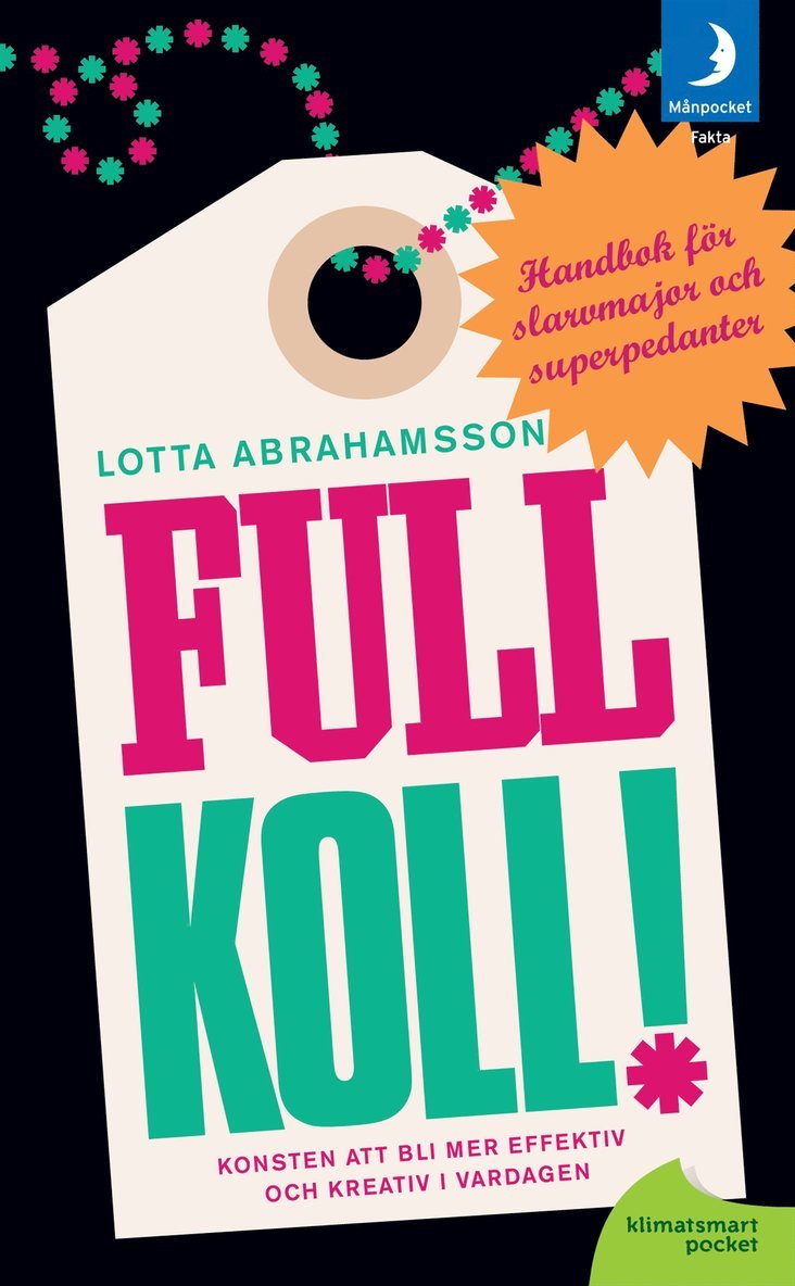 Full koll! : konsten att bli mer effektiv och kreativ i vardagen