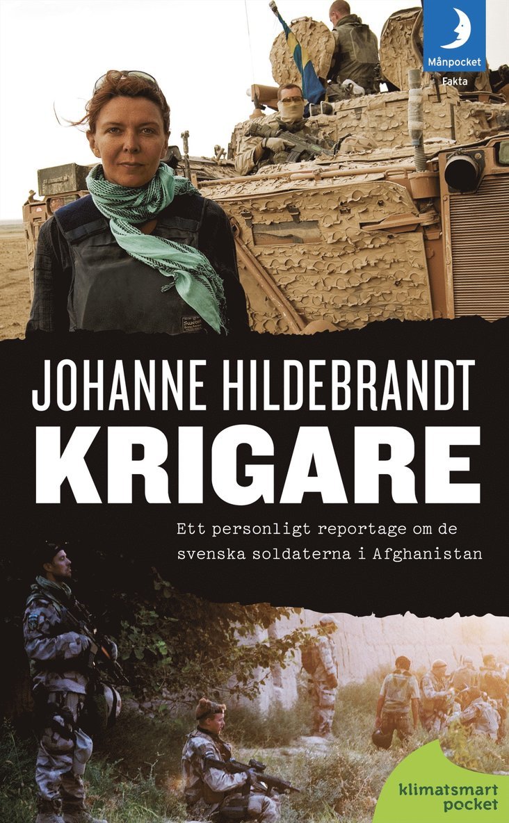 Krigare : Ett personligt reportage om de svenska soldaterna i Afghanistan