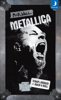 bokomslag Metallica : terapi, droger och rock'n'roll