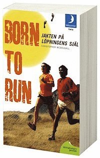 bokomslag Born to run : jakten på löpningens själ