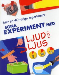 bokomslag Egna experiment med ljud och ljus