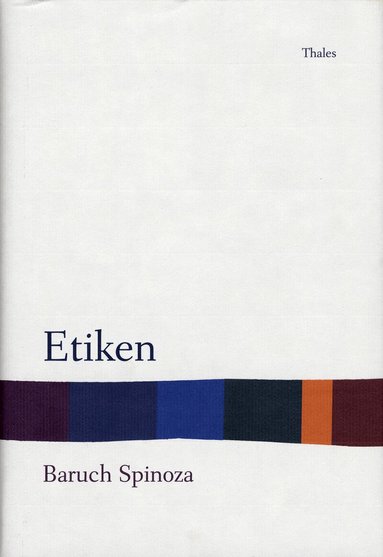 Baruch Spinoza - Etiken, Inbunden