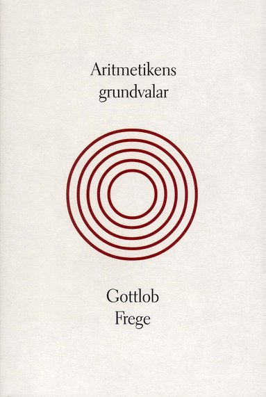 Gottlob Frege - Aritmetikens grundvalar, Inbunden