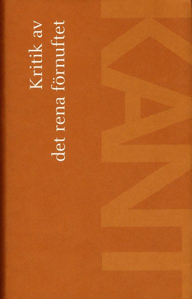 Immanuel Kant - Kritik av det rena förnuftet, Inbunden