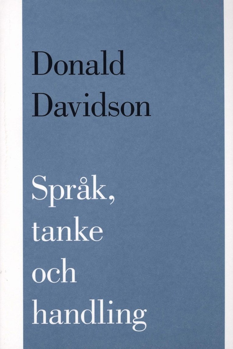Donald Davidson - Språk, tanke och handling, Häftad