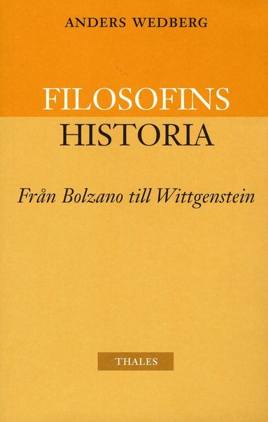 bokomslag Filosofins historia - från Bolzano till Wittgenstein