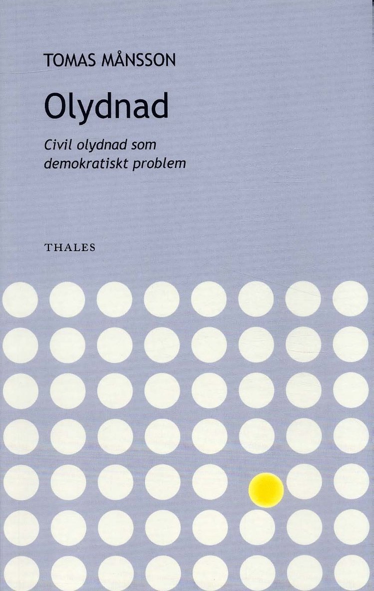 Olydnad - civil olydnad som demokratiskt problem 1