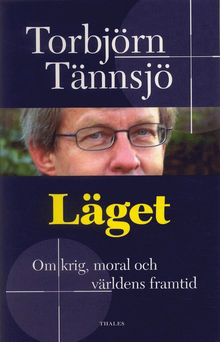 Läget - Om krig, moral och världens framtid 1