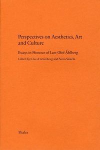 bokomslag Perspectives on aesthetics, art and culture : essays in honour of Lars-Olof Åhlberg