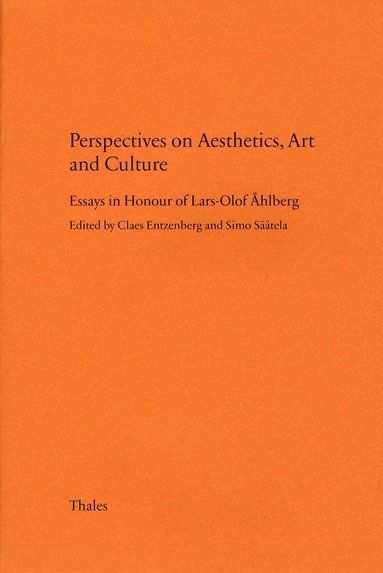 bokomslag Perspectives on aesthetics, art and culture : essays in honour of Lars-Olof Åhlberg