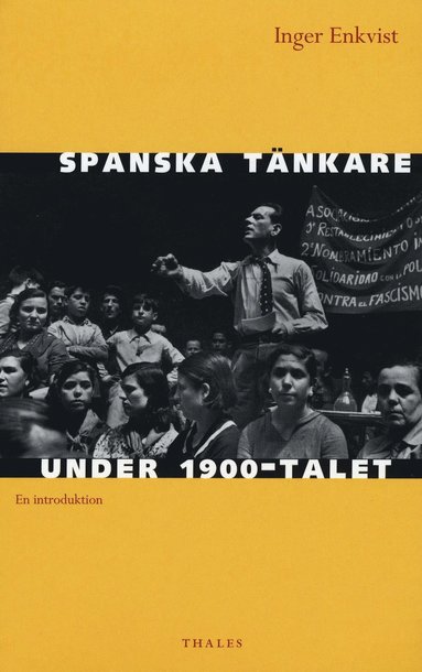 bokomslag Spanska tänkare under 1900-talet : en introduktion