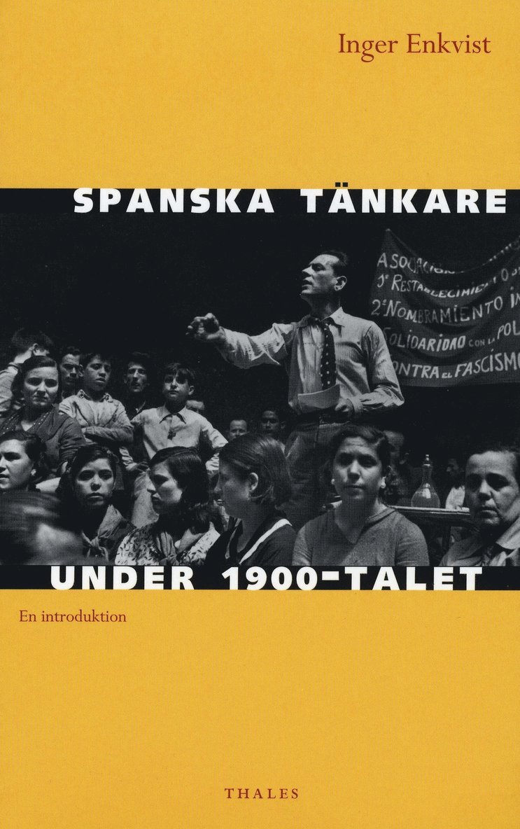 Spanska tänkare under 1900-talet : en introduktion 1