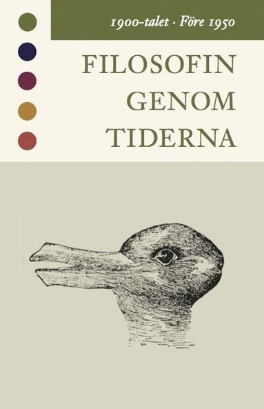 bokomslag Filosofin genom tiderna. 1900-talet. Före 1950 : texter