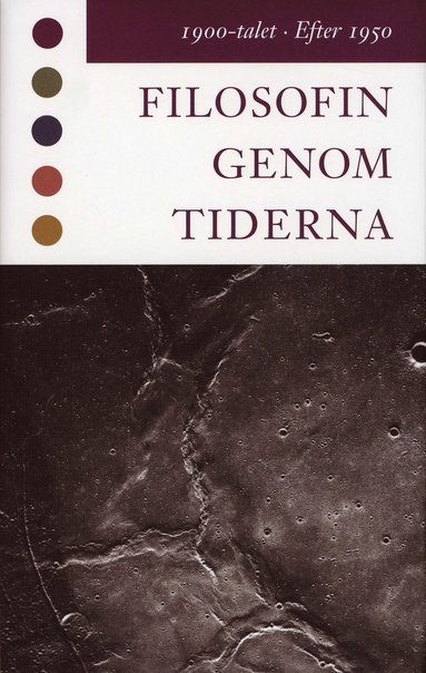 bokomslag Filosofin genom tiderna. 1900-talet, efter 1950 : texter