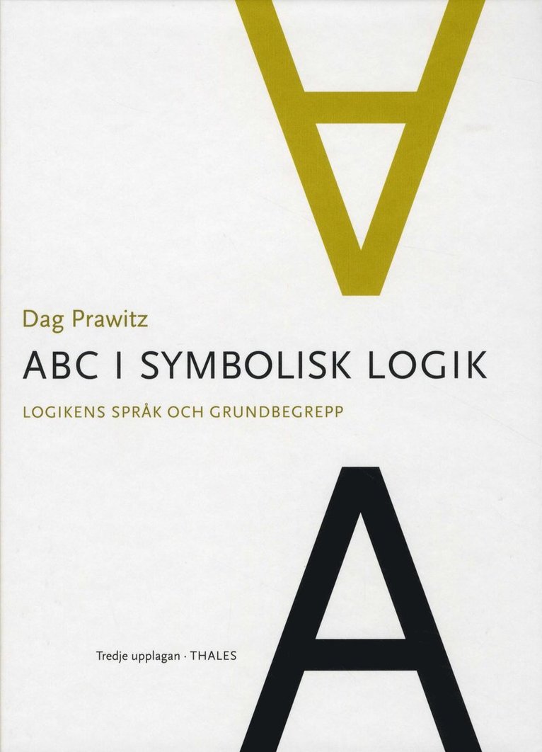 ABC i symbolisk logik : logikens språk och grundbegrepp 1