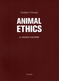bokomslag Animal ethics : a crash course