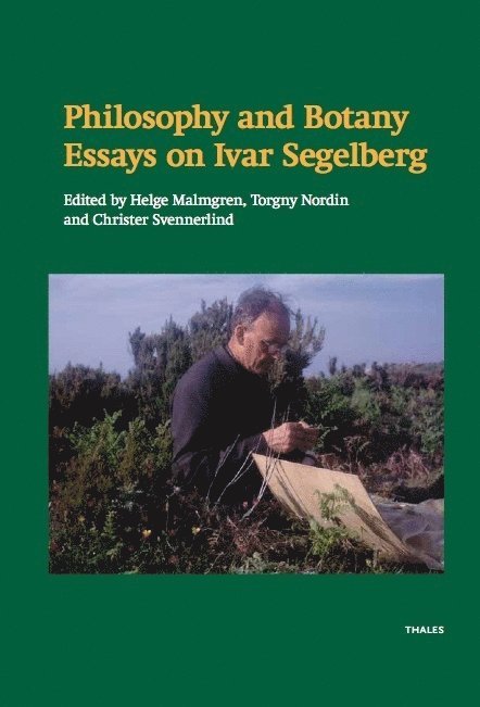Philosophy and botany : essays on Ivar Segelberg 1