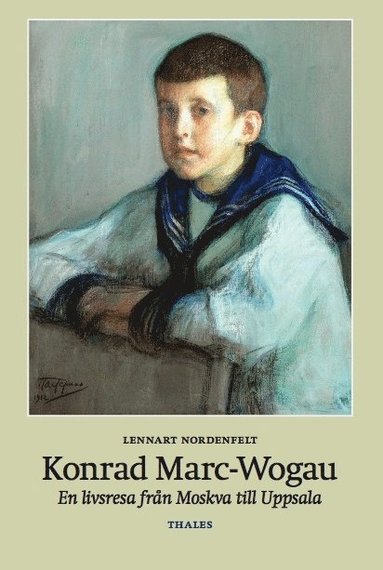 bokomslag Konrad Marc-Wogau : En livsresa från Moskva till Uppsala