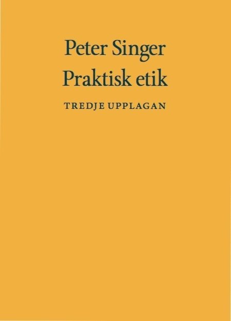 Peter Singer - Praktisk etik, Inbunden